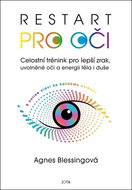 Restart pro oči: Celostní trénink pro lepší zrak, uvolněné oči a energii těla i duše - Kniha