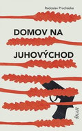 Domov na juhovýchod - Kniha