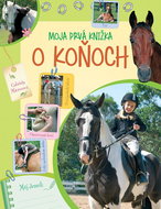 Moja prvá knižka o koňoch - Kniha