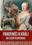 Panovníci a králi na území Slovenska - Kniha