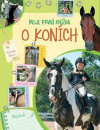 Moje první knížka o koních - Kniha