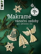 Makramé vánoční ozdoby: pro adventní čas - Kniha