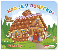 Kdo je v domečku? Pohádky - Kniha
