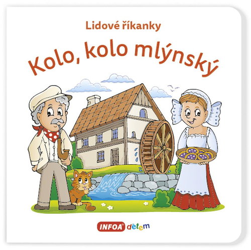 Kolo, kolo mlýnský: Lidové říkanky - Kniha - Main image