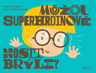 Můžou superhrdinové nosit brýle? - Kniha