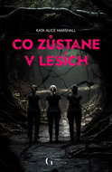 Co zůstane v lesích - Kniha