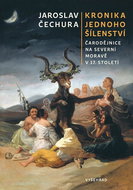 Kronika jednoho šílenství: Čarodějnice na severní Moravě v 17. století - Kniha