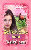 Zaříkávačka koní Velký sen - Kniha