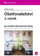 Ošetřovatelství 2. ročník: pro střední zdravotnické školy - Kniha
