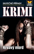 Krimi 3/2023 Krvavý mord: Skutečné případy - Kniha