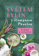 Světem bylin s Romanem Pavelou - Kniha