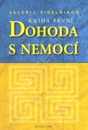 Dohoda s nemocí: Kniha první - Kniha
