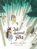 Jak obejmout ježka - Kniha