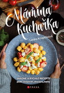 Mámina kuchařka: Snadné a rychlé recepty - Kniha