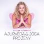 Ajurvéda & jóga pro ženy - Kniha