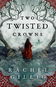 Two Twisted Crowns - Kniha