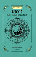 Wicca: Váš osobní průvodce - Kniha