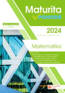 Maturita v pohodě 2024 Matematika: Podle nového školského zákona - Kniha