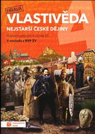 Hravá vlastivěda 4 Nejstarší české dějiny: Pracovní sešit pro 4. ročník ZŠ - Kniha