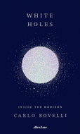 White Holes: Inside the Horizon - 