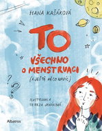 TO Všechno o menstruaci: a ještě něco navíc) - Kniha