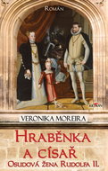 Hraběnka a císař: Osudová žena Rudolfa II. - Kniha