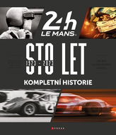 Sto let 24 hodin Le Mans: Kompletní historie - Kniha