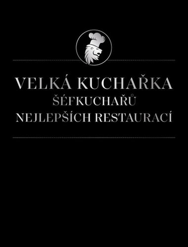 Velká kuchařka šéfkuchařů nejlepších restaurací - Kniha - Main image