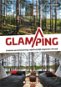 Glamping: Svoboda uprostřed přírody: nejúchvatnější ubytování v Evropě - Kniha