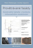 Provětrávané fasády: Konstrukční detaily v kontextu informačního modelování - Kniha