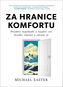 Za hranice komfortu: Přijměte nepohodlí a najděte své divoké, šťastné a zdravé já - Kniha