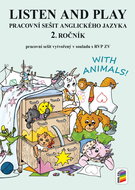 Listen and play Pracovní sešit anglického jazyka 2. ročník: with animals! - Kniha