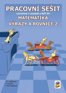 Matematika 8 Výrazy a rovnice 2 Pracovní sešit: vytvořený v souladu s RVP ZV - Kniha