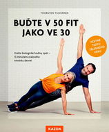 Buďte v 50 fit jako ve 30 - Kniha