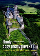 Hrady doby přemyslovské I.: Královské hrady, biskupská sídla, Chebsko - Kniha