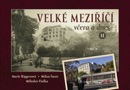 Velké Meziříčí včera a dnes II. - Kniha