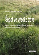 Šepot ve vysoké trávě: Tajné operace speciálních jednotek ve vietnamské válce - Book