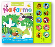 Spoznávam zvuky Na farme - Kniha
