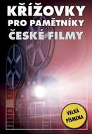 Křížovky pro pamětníky: české filmy - Kniha