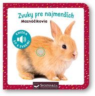 Zvuky pre najmenších Maznáčikovia - Kniha