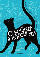 O kočkách a kocourech: Kočičí přátelé v české literatuře - Kniha
