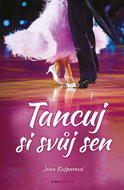 Tancuj si svůj sen - Kniha