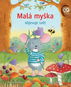 Malá myška objevuje svět - Kniha