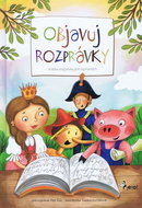 Objavuj rozprávky: Krátke rozprávky pre najmenších - Kniha