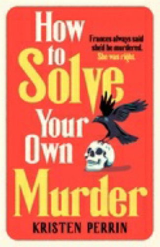 How To Solve Your Own Murder - Kniha - Main image
