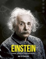Einstein Človek, génius a teória relativity - Kniha