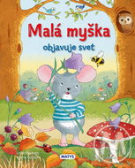 Malá myška objavuje svet - Kniha
