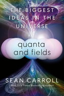 Quanta and Fields: The Biggest Ideas in the Universe - Kniha