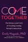 Kniha Come Together: The Science (and Art) of Creating Lasting Sexual Connections - Kniha