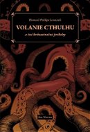 Volanie Cthulhu a iné hrôzostrašné príbehy - Kniha